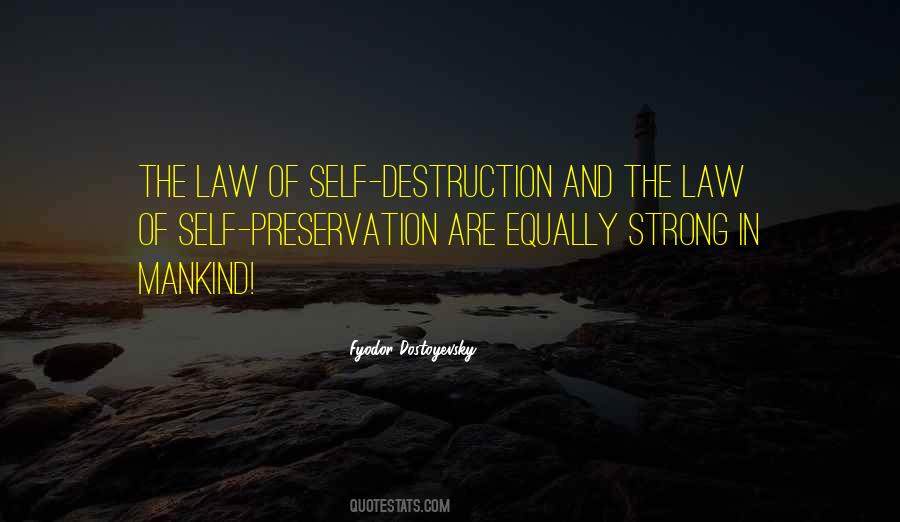 Quotes About Preservation Of Self #1024283