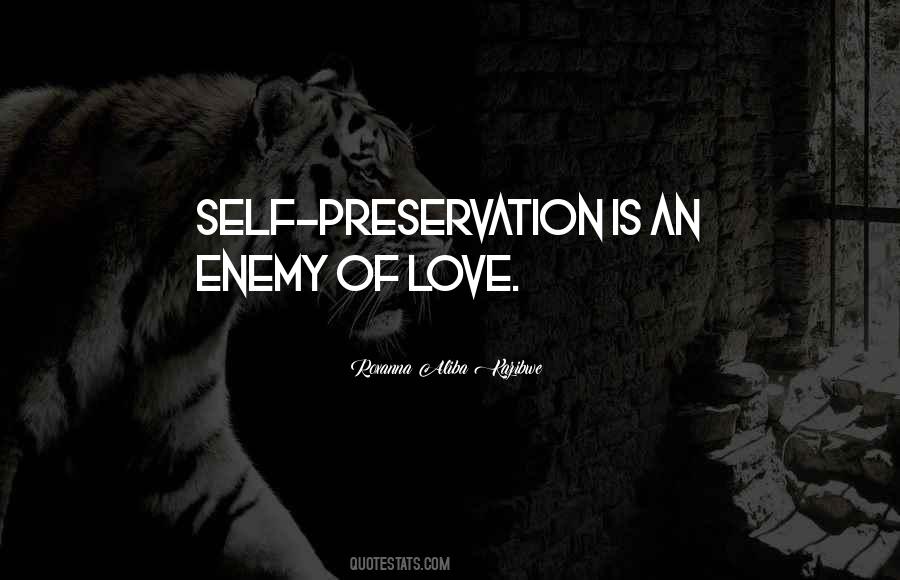 Quotes About Preservation Of Self #1222734