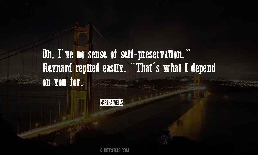 Quotes About Preservation Of Self #494008