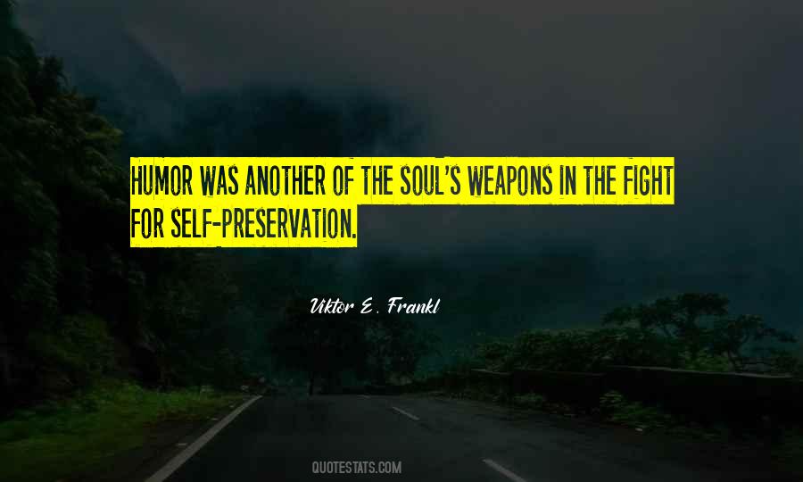 Quotes About Preservation Of Self #574117