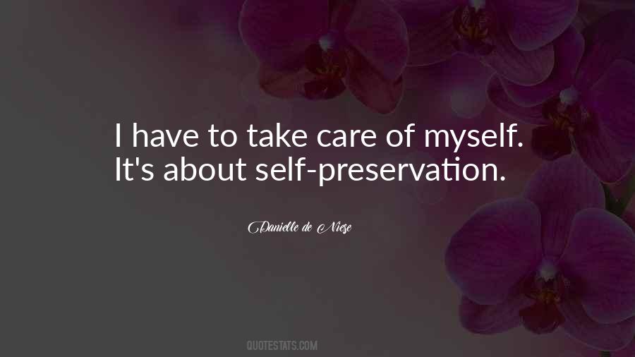 Quotes About Preservation Of Self #77614