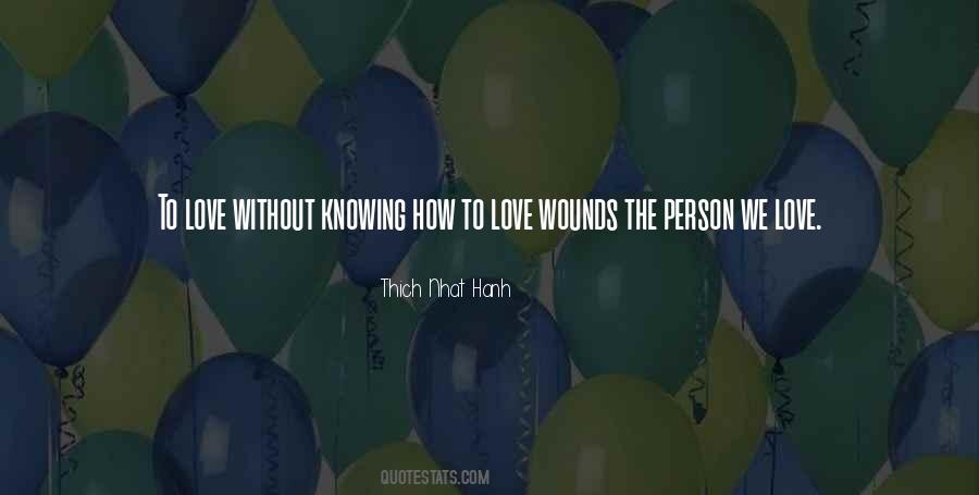 Quotes About Knowing How To Love #1562839