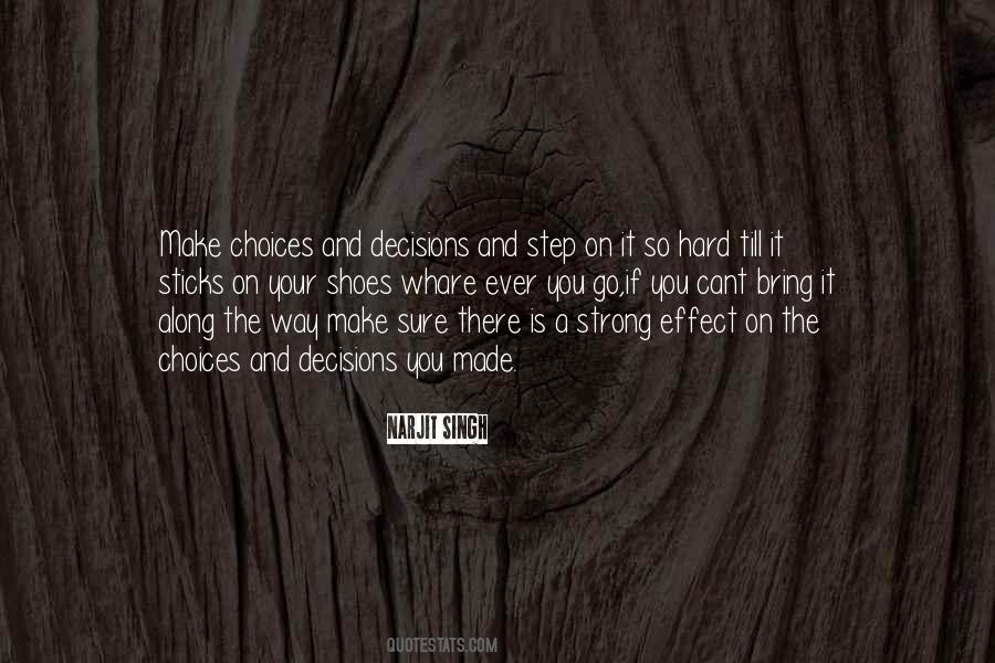 Choices Made Quotes #160682