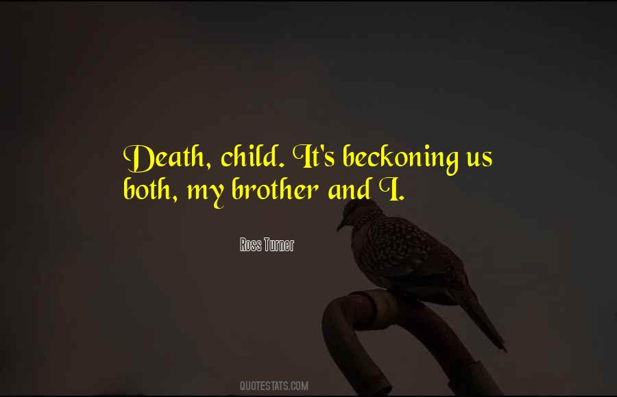 Quotes About Death Brother #985752