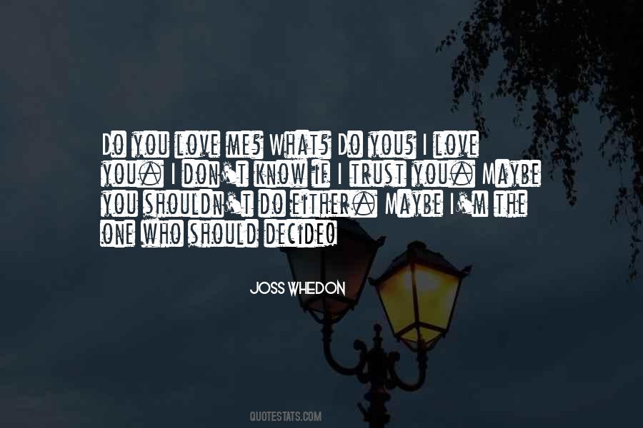 Quotes About Trust The One You Love #1177955