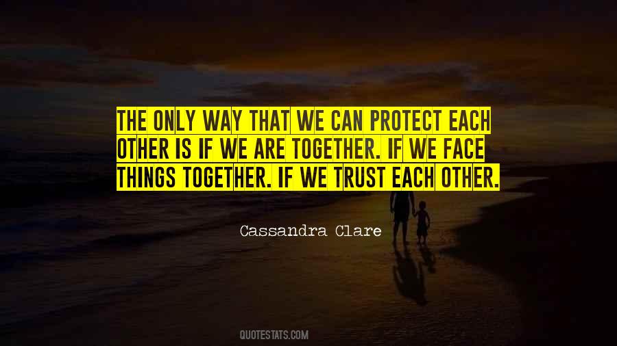 Quotes About Trust The One You Love #95238