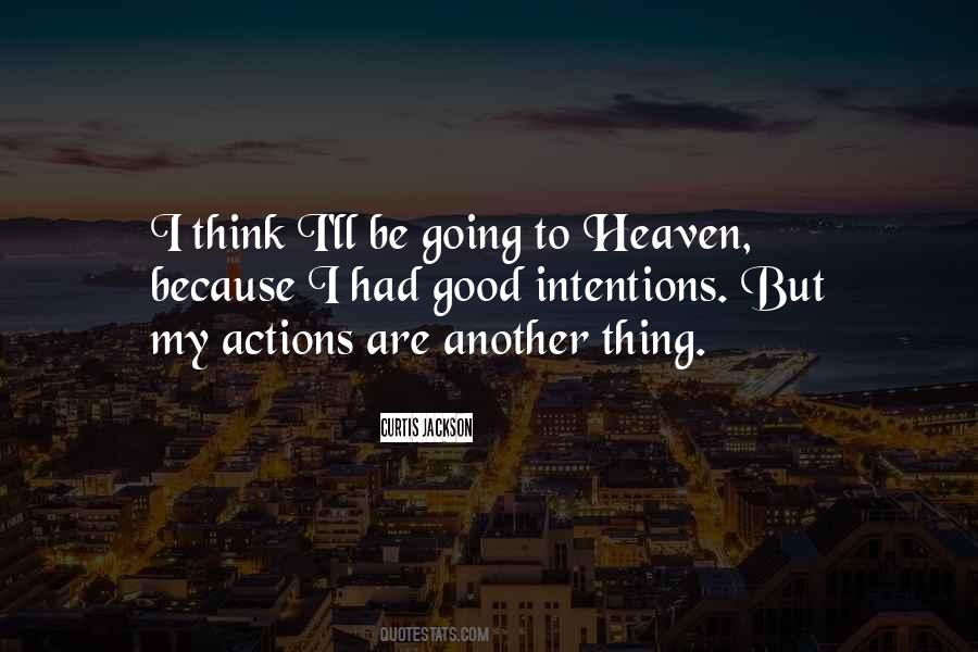 Intentions Vs Actions Quotes #201855
