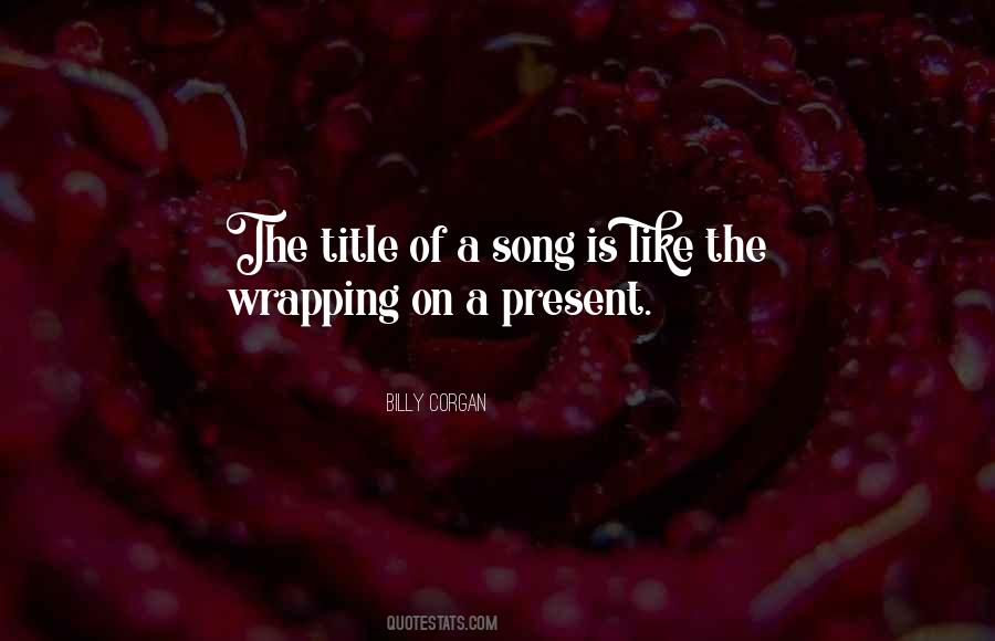 Quotes About Wrapping #357112