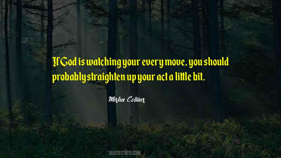 Quotes About God Is Watching #1014854