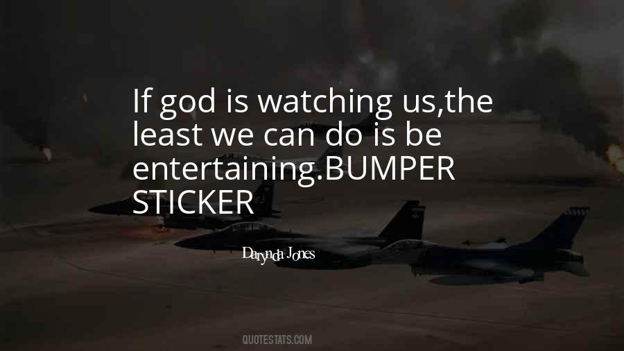 Quotes About God Is Watching #1407653
