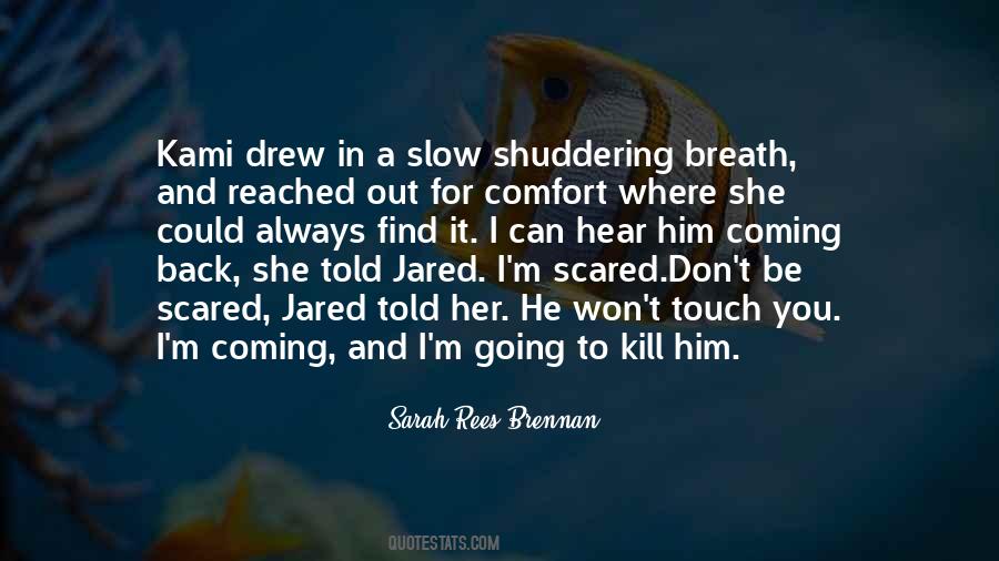 Quotes About Shuddering #1737110