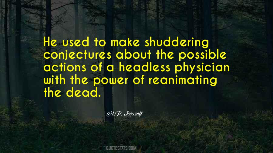 Quotes About Shuddering #868379