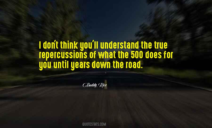Quotes About Down The Road #161847