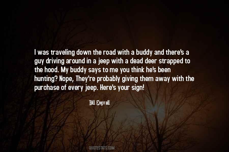 Quotes About Down The Road #242296