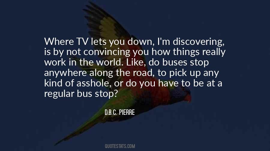 Quotes About Down The Road #276096