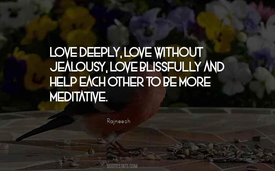 Quotes About Love Deeply #1527185