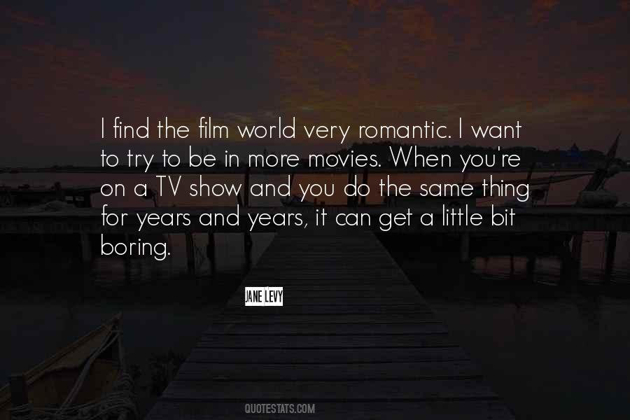 Quotes About Romantic Movies #536323