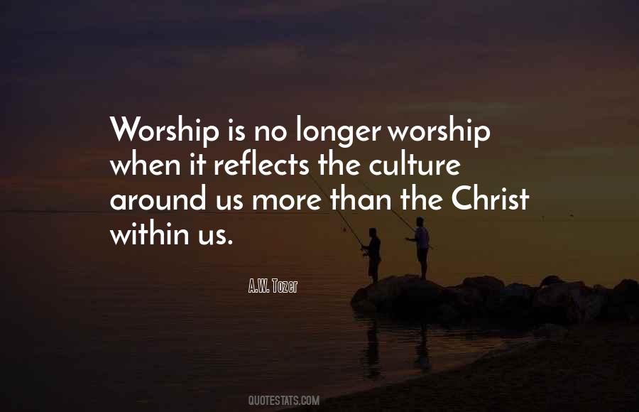 Quotes About Tozer Worship #212455