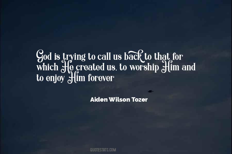 Quotes About Tozer Worship #766919