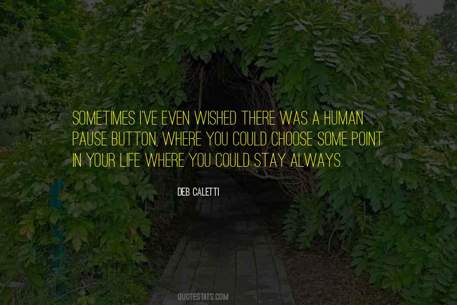 Stay Human Quotes #1756305