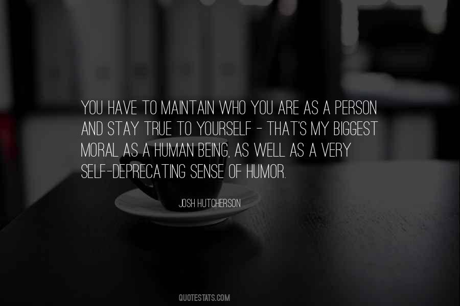 Stay Human Quotes #1771490