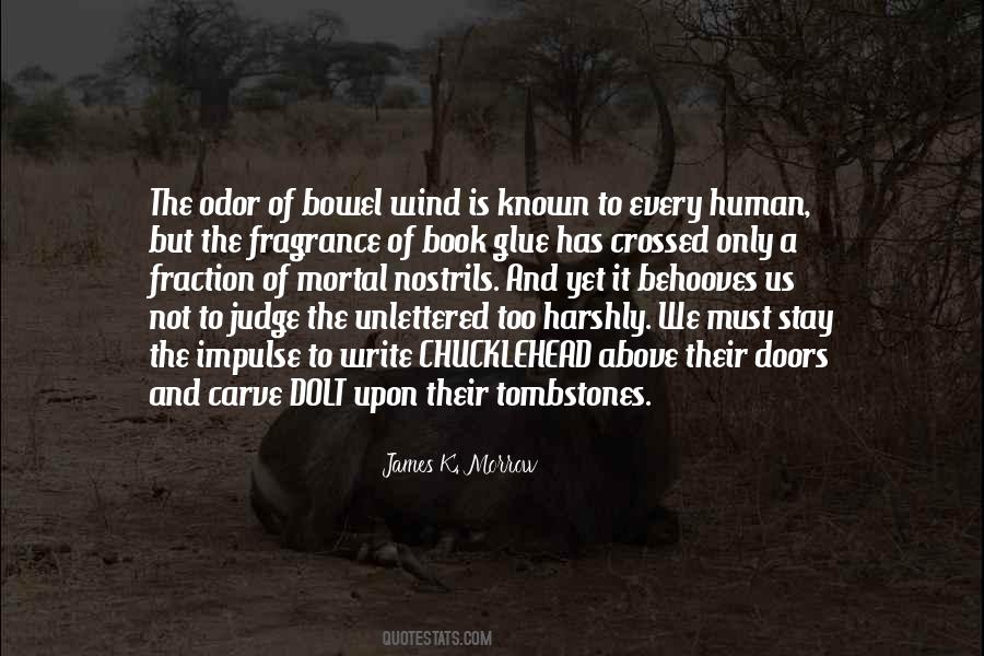 Stay Human Quotes #342078