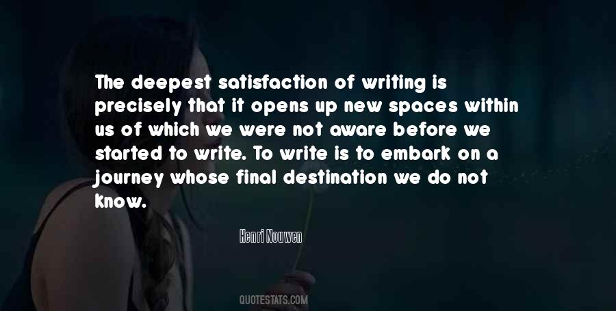 Satisfaction Of Writing Quotes #1570781