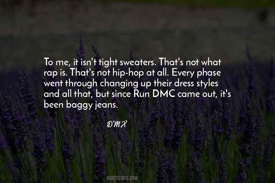 Quotes About Changing Styles #620612