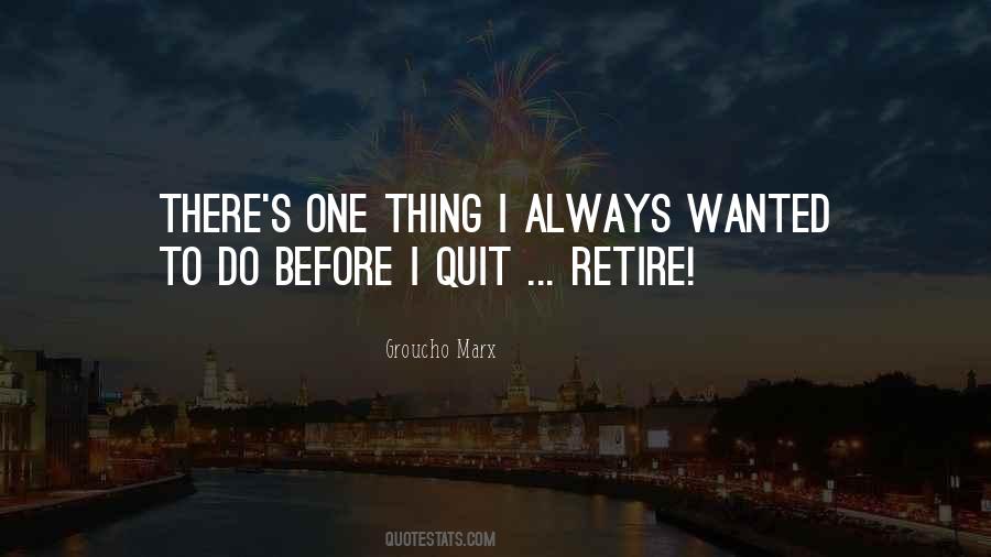 Before Quitting Quotes #1781420