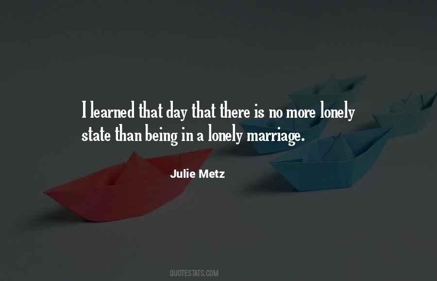 Quotes About Lonely Marriage #1260823