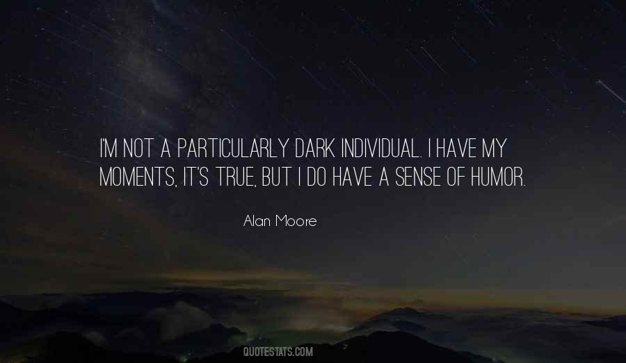 Quotes About A Dark Sense Of Humor #1002024