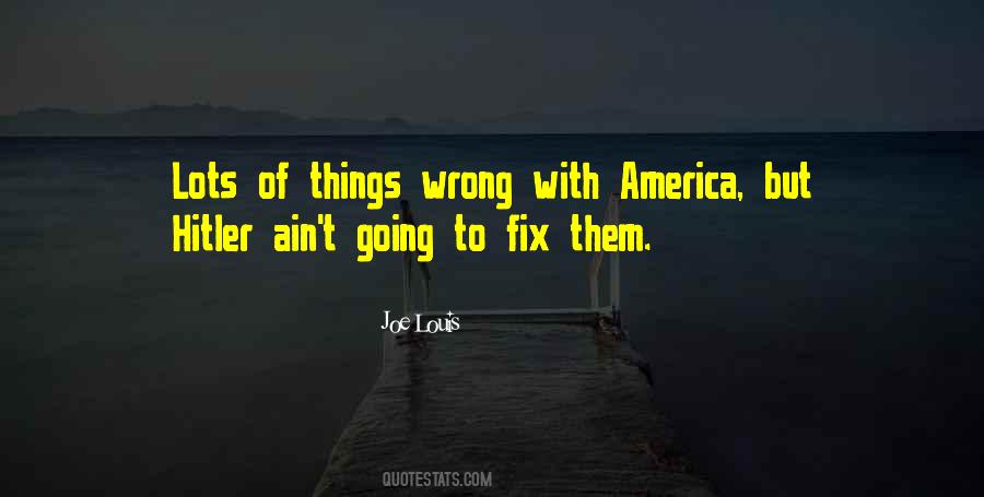 Quotes About Things Going Wrong #1514369