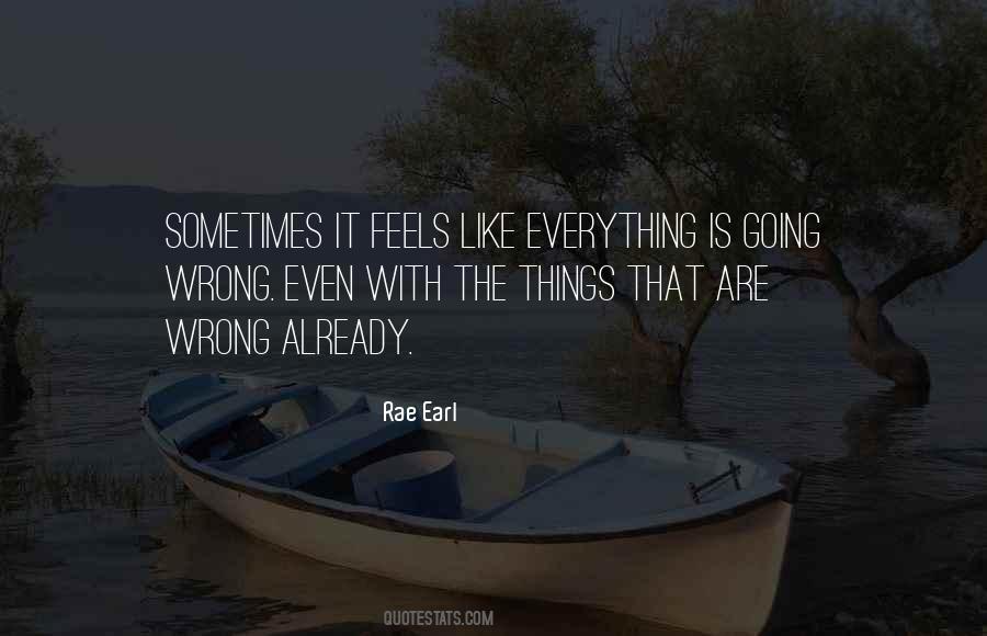 Quotes About Things Going Wrong #734026