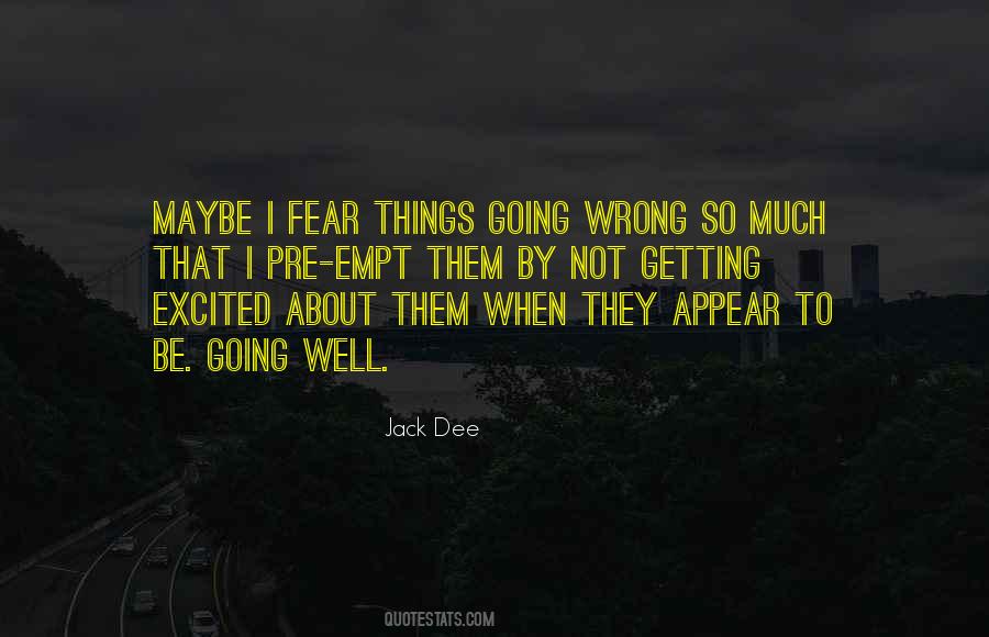 Quotes About Things Going Wrong #998043