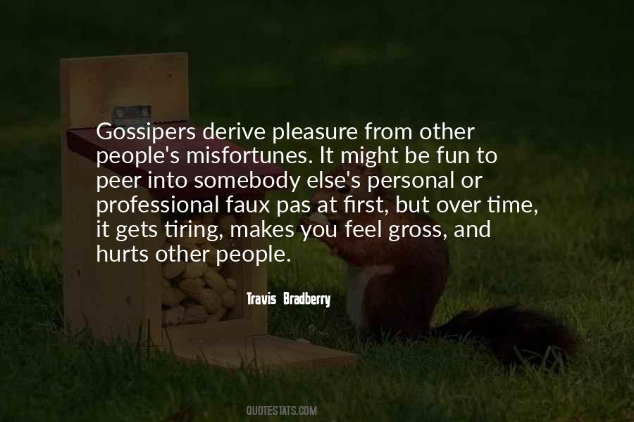 Quotes About Gossipers #1395522