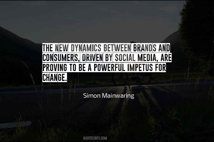 Quotes About Social Dynamics #442401