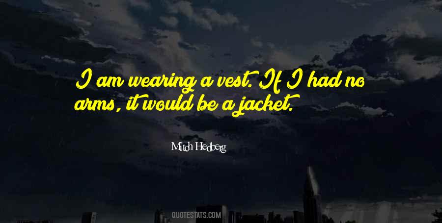 Quotes About Wearing His Jacket #1713856