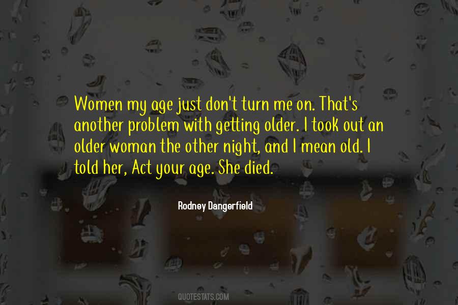 Quotes About Age Getting Older #1751453