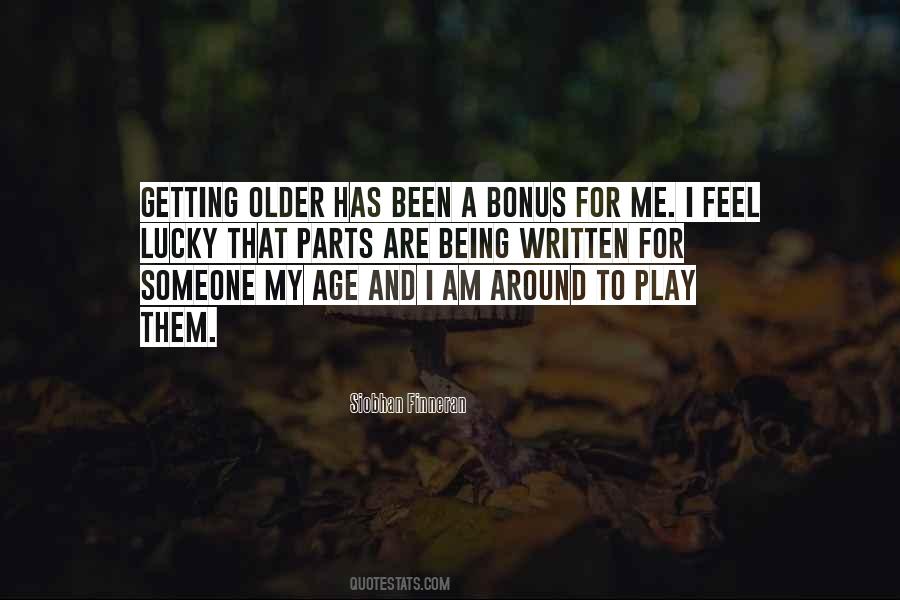 Quotes About Age Getting Older #1758602