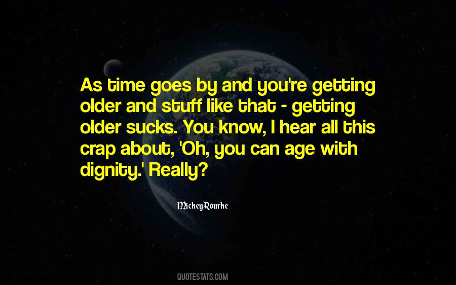 Quotes About Age Getting Older #388693