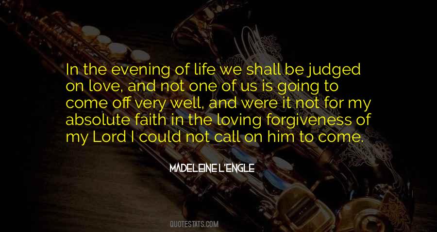 Quotes About Faith And Forgiveness #1031388