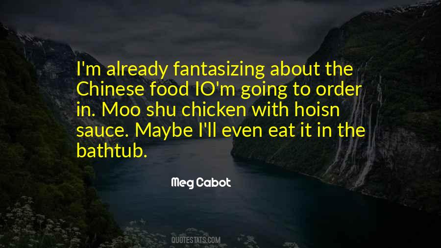 Quotes About Chinese Food #458216