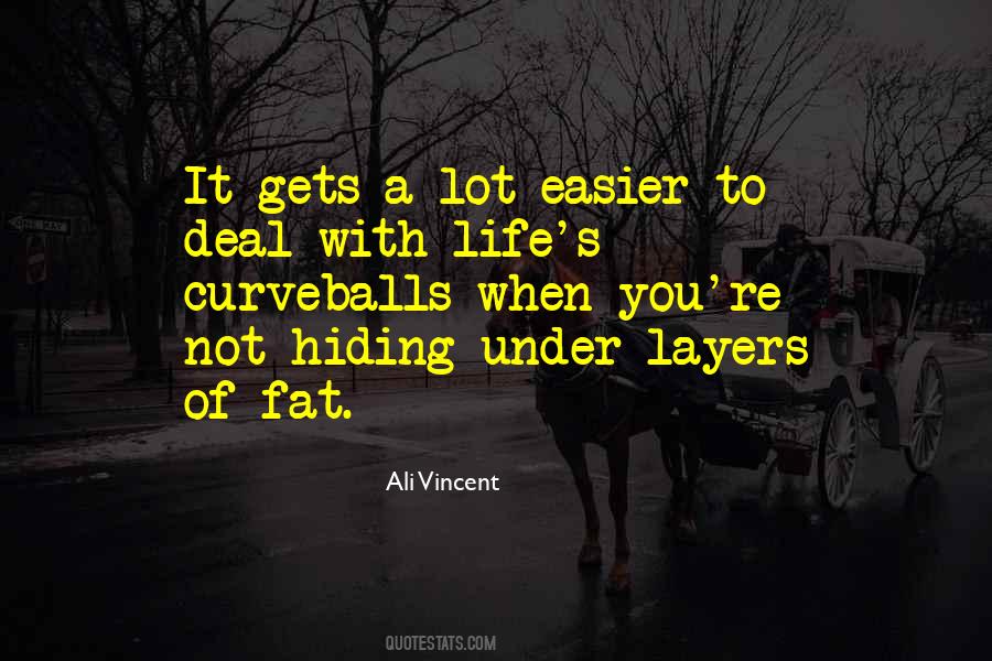 Quotes About Layers Of Life #915376
