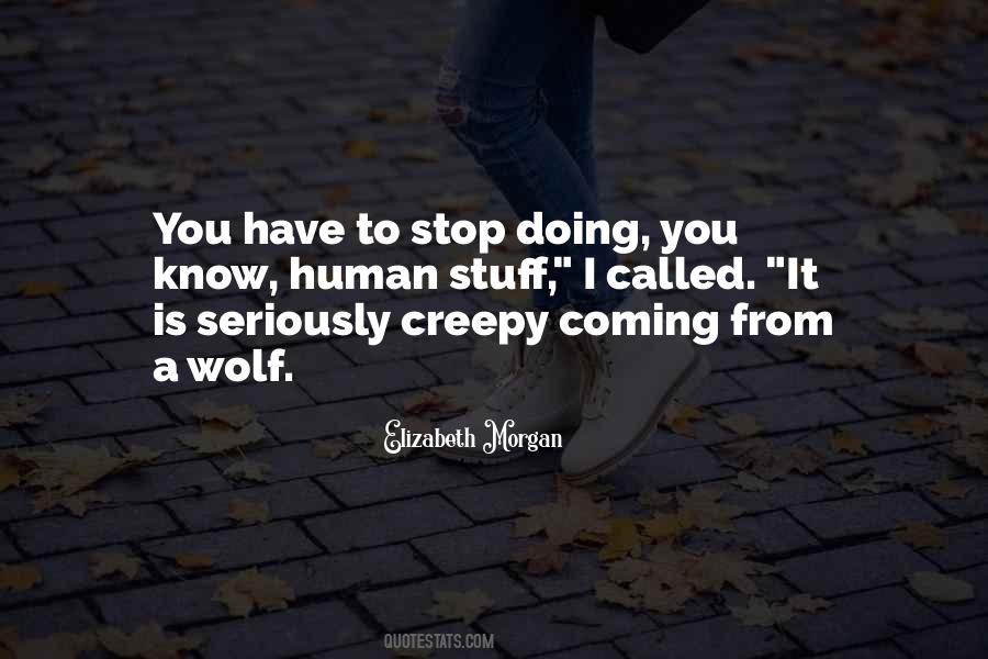 Stop Doing It Quotes #192407