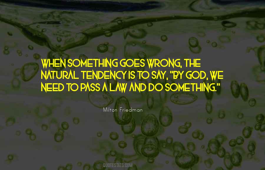 Quotes About When Something Goes Wrong #386685