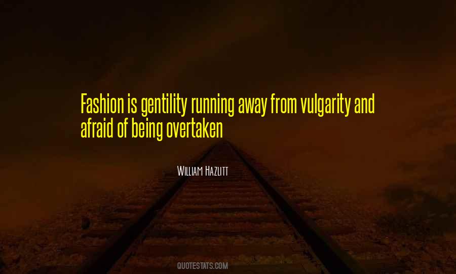 Quotes About Being Overtaken #1453264