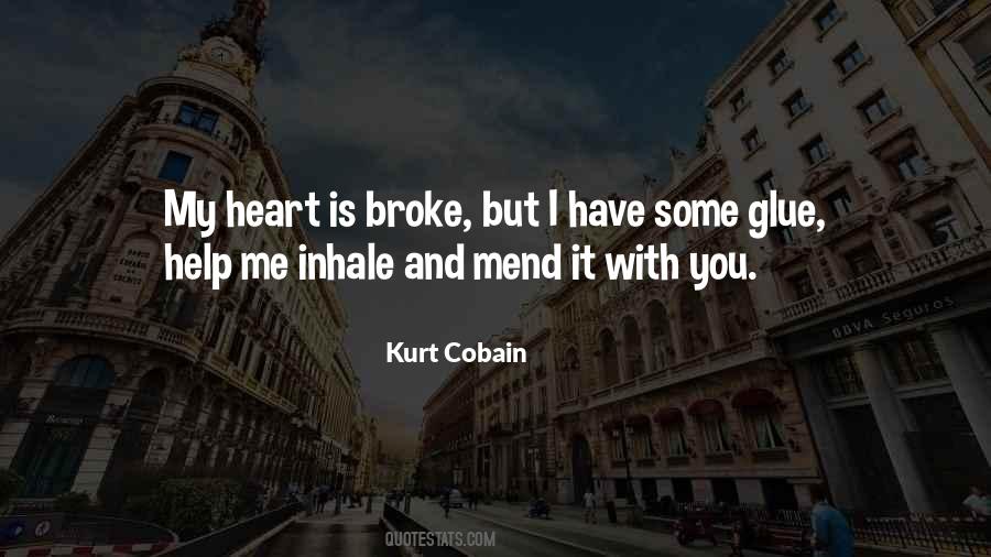 Quotes About You Broke My Heart #1433267