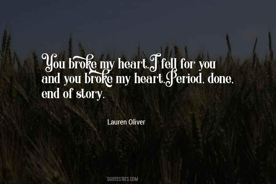 Quotes About You Broke My Heart #947947