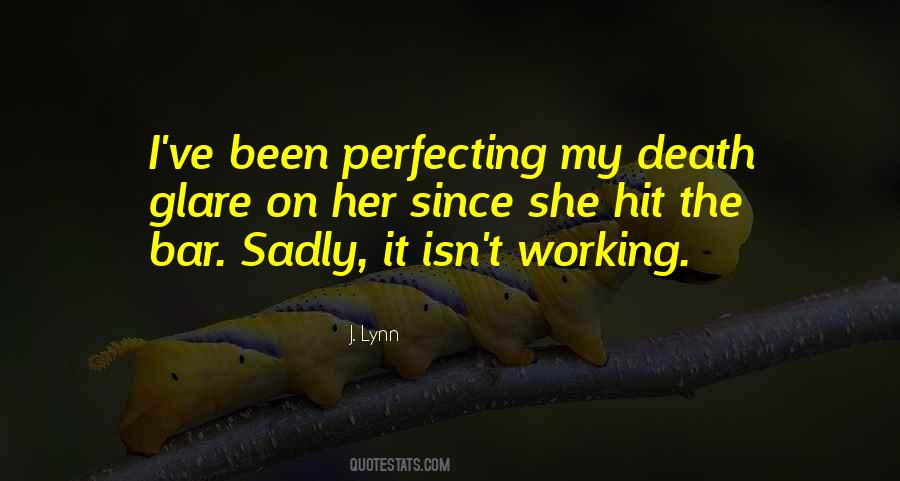 Quotes About Perfecting Yourself #384526