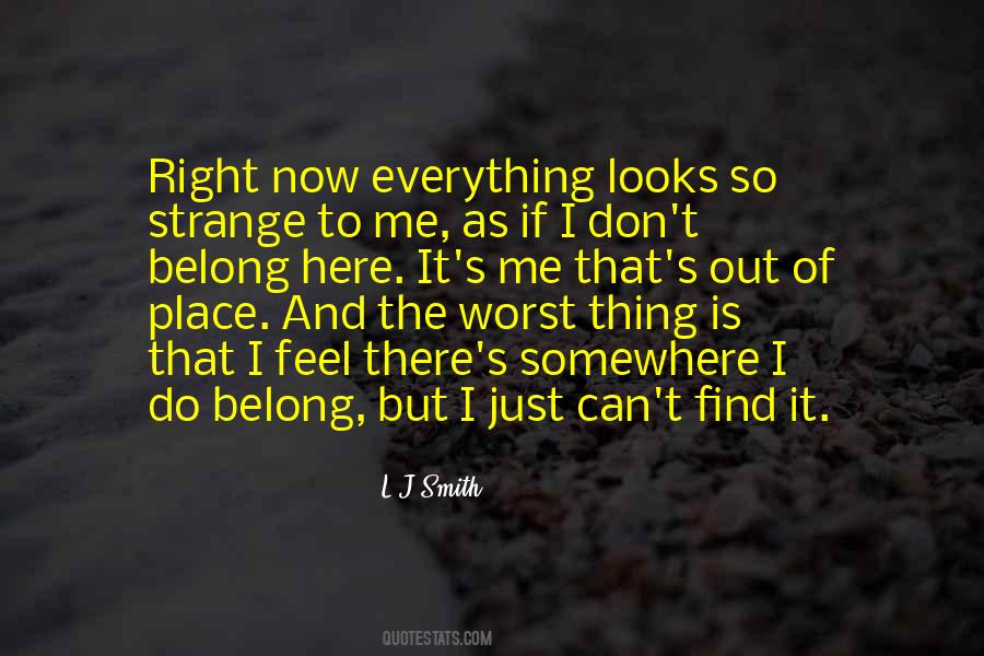 Quotes About Out Of Place #1027554